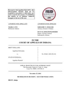 Pursuant to Ind.Appellate Rule 65(D), this Memorandum Decision shall not be regarded as precedent or cited before any court except for the purpose of establishing the defense of res judicata, collateral estoppel, or the 