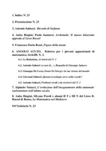 1. Indice NPresentazione NAntonio Salmeri, Ricordo di Stefania 4. Anita Biagini; Paola Santucci, Archimede: Il museo itinerante approda al Liceo Russel 5. Francesco Dario Rossi, Figure della mente