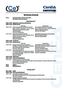 Workshop Schedule Venue: Lubomirski Palace, Business Centre Club Plac Żelaznej Bramy 10, Warsaw