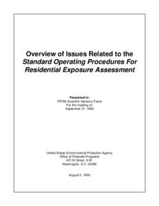 Overview of Issues related to the standard operating procedures for residential exposure assessment