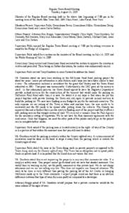 Regular Town Board Meeting Tuesday, August 11, 2009 Minutes of the Regular Board meeting held on the above date beginning at 7:00 pm in the meeting room of the North Elba Town Hall, 2693 Main Street, Lake Placid, New Yor