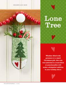 Designer Alice Okon  Lone Tree  Whether filled with