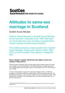 LGBT / Same-sex marriage in the United Kingdom / Same-sex marriage / Homosexuality / Same-sex relationship / Marriage in Scotland / Public opinion of same-sex marriage in the United States / Societal attitudes toward homosexuality / Human sexuality / Human behavior / Gender
