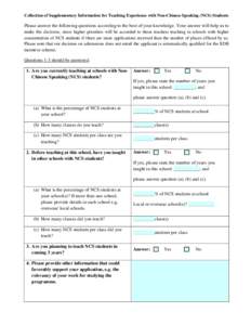 Collection of Supplementary Information for Teaching Experience with Non-Chinese Speaking (NCS) Students  Please answer the following questions according to the best of your knowledge. Your answer will help us to make th