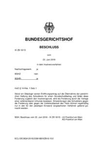 BUNDESGERICHTSHOF BESCHLUSS IX ZBvom 23. Juni 2016 in dem Insolvenzverfahren