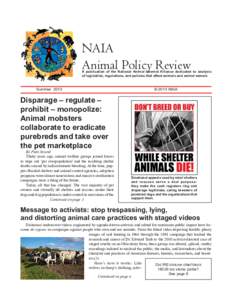 NAIA Animal Policy Review A publication of the National Animal Interest Alliance dedicated to analysis of legislation, regulations, and policies that affect animals and animal owners