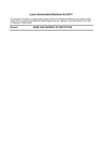 Local Government Electoral Act 2011 The Electoral Commission of Queensland hereby declares the following institutions to be mobile polling booths for the purposes of the Blackall-Tambo Regional Council - Mayoral / Counci