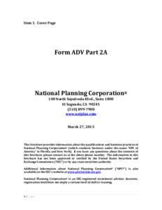 Item 1. Cover Page  Form ADV Part 2A National Planning Corporation® 100 North Sepulveda Blvd., Suite 1800