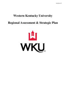 Attachment H  Western Kentucky University Regional Assessment & Strategic Plan  Prepared By: