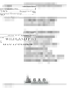 Occupational safety and health / Wildfires / Forestry / Wildland fire suppression / Land management / Natural environment / Ecological succession / Healthy Forests Initiative / Government Accountability Office / Bureau of Land Management / Fire / Controlled burn
