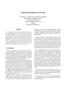 Orderly Broadcasting in a 2D Torus Hovhannes A. Harutyunyan and Perouz Taslakian Department of Computer Science Concordia University Montreal, Quebec, H3G 1M8 Canada