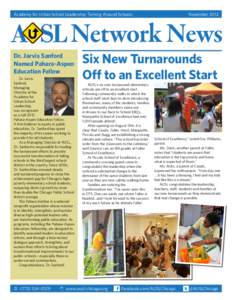 Academy for Urban School Leadership: Turning Around Schools   November 2012  Network News Dr. Jarvis Sanford