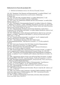 Publication list for Pontus Braunerhjelm 2013 A. Published and Submitted Articles, Peer Reviewed Scientific Journals A34. 2015 “Regulation, Firm Dynamics and Entrepreneurship” (co-authors Eklund, J. and Sameeksha, D.