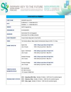 2016 FACTS & FIGURES EVENT NAME DATE SIGGRAPH Asia 2016 Conference: 5 – 8 December 2016