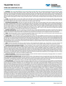 TELEDYNE RESON TERMS AND CONDITIONS OF SALE 1. DEFINITIONS. “Seller” means Teledyne RESON A/S. “Buyer” means the entity to which Seller‟s Offer is made, or the entity purchasing Goods and/or Services from Selle