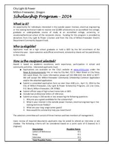 City Light & Power Milton-Freewater, Oregon Scholarship Program[removed]What is it? An opportunity for individuals interested in the outside power lineman, electrical engineering