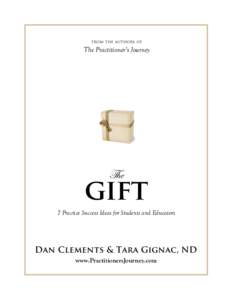 The Gift - 7 Practice Success Ideas for Students & Educators