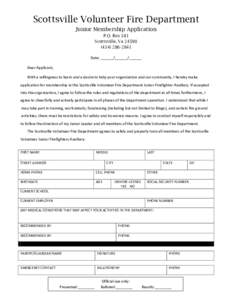 Scottsville Volunteer Fire Department Junior Membership Application P.O. Box 381 Scottsville, Va2841 Date: ______/______/______