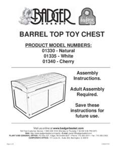 BARREL TOP TOY CHEST PRODUCT MODEL NUMBERS: [removed]Natural[removed]White[removed]Cherry Assembly