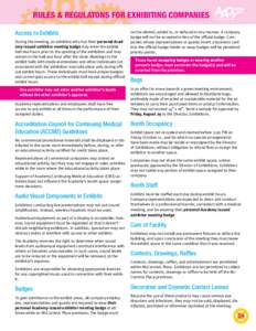 RULES & REGULATONS FOR EXHIBITING COMPANIES Access to Exhibits During the meeting, an exhibitor who has their personal Academy-issued exhibitor meeting badge may enter the exhibit hall two hours prior to the opening of t