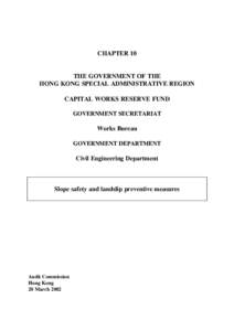 CHAPTER 10 THE GOVERNMENT OF THE HONG KONG SPECIAL ADMINISTRATIVE REGION CAPITAL WORKS RESERVE FUND GOVERNMENT SECRETARIAT