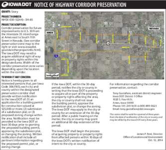 NOTICE OF HIGHWAY CORRIDOR PRESERVATION COUNTY: Story PROJECT NUMBER: NHSX[removed]3H-85 PROJECT DESCRIPTION: Corridor preservation for future