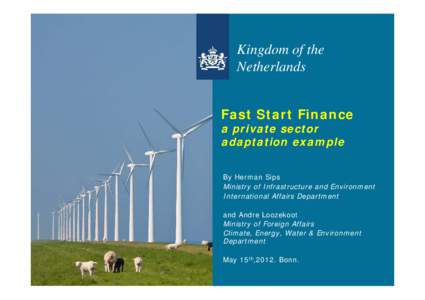 Kingdom of the Netherlands Fast Start Finance a private sector adaptation example