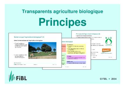 Transparents agriculture biologique  Principes © FiBL y 2004
