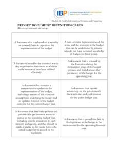 Module 4: Health Information, Systems, and Financing  BUDGET DOCUMENT DEFINITION CARDS (Photocopy onto card and cut up)  A document that is released on a monthly