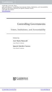 Cambridge University Press[removed]5 - Controlling Governments: Voters, Institutions, and Accountability Edited by Jose Maria Maravall and Ignacio Sanchez-Cuenca Copyright Information More information