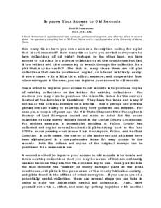 Improve Your Access to Old Records by Knud E. Hermansen† P.L.S., P.E., Esq. † Knud Hermansen is a professional land surveyor, professional engineer, and attorney at law in several states. He operates a consulting fir