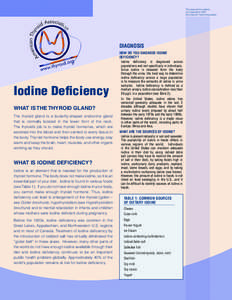 This page and its contents are Copyright © 2012 the American Thyroid Association Diagnosis How do you diagnose iodine