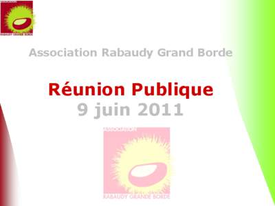 Association Rabaudy Grand Borde  Réunion Publique