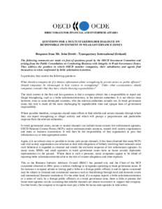 DIRECTORATE FOR FINANCIAL AND ENTERPRISE AFFAIRS  QUESTIONS FOR A MULTI-STAKEHOLDER DIALOGUE ON RESPONSIBLE INVESTMENT IN WEAK GOVERNANCE ZONES  Response from Mr. John Devitt - Transparency International (Ireland)