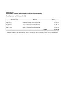 Claudia Morrow Vice-President, Corporate Affairs, General Counsel and Corporate Secretary Travel Expenses - April 1 to June 30, 2012 Departure Date