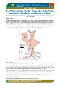 CASE STUDYThe Wilpena Group (Flinders Ranges, South Australia); Stratigraphy, Correlation, and Geological History Author: Steve Abbott*