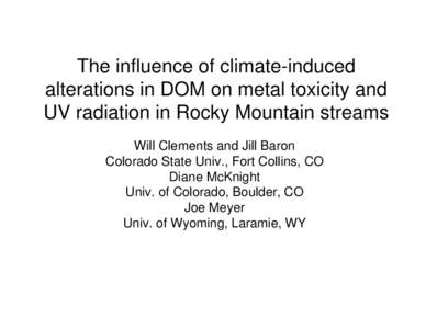 The influence of climate-induced alterations in DOM on metal toxicity and UV radiation in Rocky Mountain streams