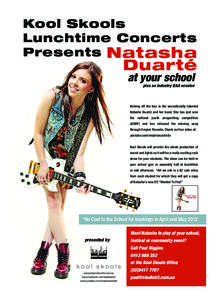 Kool Skools Lunchtime Concerts Presents Natasha Duarté at your school