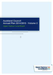Auckland Council Annual PlanVolume 2 Upper Harbour Local Board MAP: Local Boards