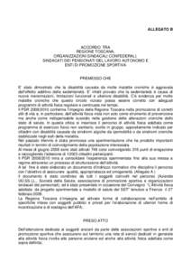 ALLEGATO B  ACCORDO TRA REGIONE TOSCANA, ORGANIZZAZIONI SINDACALI CONFEDERALI, SINDACATI DEI PENSIONATI DEL LAVORO AUTONOMO E