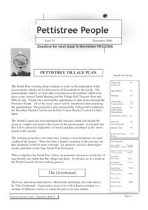 Issue 35  September 2006 PETTISTREE VILLAGE PLAN The Parish Plan working group continue to work on the preparation of the