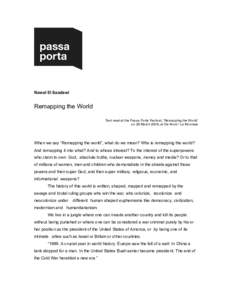 Nawal El Saadawi  Remapping the World Text read at the Passa Porta Festival, ‘Remapping the World’ on 28 March 2009, at De Munt / La Monnaie