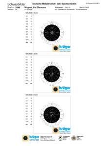 Deutsche Meisterschaft 2013 Sportschießen  Schussbilder Startnr[removed]Wagner, Kai Thorsten