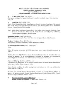 REGULAR CITY COUNCIL MEETING AGENDA 2:00 P.M. Monday, September 27, 2010 City Council Chambers Legislative Building, 745 Fourth Street, Sparks, Nevada 1. *Call to Order (Time: 2:02:34 p.m.)