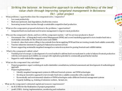 Striking the balance: An innovative approach to enhance efficiency of the beef value chain through improving rangeland management in Botswana FA1 - pilot project o  What problems / opportunities does the component solve 