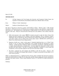 March 28, 2003 MEMORANDUM To: All State Agencies, the Court System, the University and Community College System, the Legislative Counsel Bureau and all Political Subdivisions within the State of Nevada