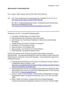 February 17, 2011 Memorandum to Rulemaking Files From: Kayla J. Gillan, Deputy Chief of Staff, Office of the Chairman Re: