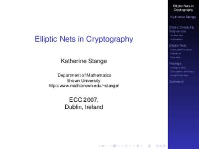 Elliptic Nets in Cryptography Katherine Stange Elliptic Divisibility Sequences