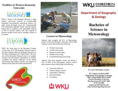 Facilities at Western Kentucky University WKU is home to the Kentucky Mesonet, a highdensity, meso-scale network of research-grade automated environmental monitoring stations currently being developed across the commonwe