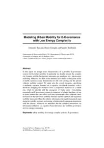 Modeling Urban Mobility for E-Governance with Low Energy Complexity Armando Bazzani, Bruno Giorgini and Sandro Rambaldi Laboratorio di Fisica della Citt`a, CIG, Department of Physics and INFN, University of Bologna, 4012